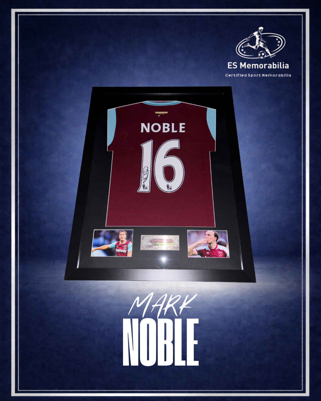MARK NOBLE HAND SIGNED WEST HAM UNITED 2016/17 HOME SHIRT